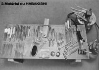 matériel du habakishi